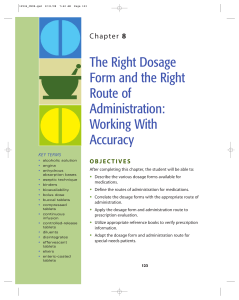 The Right Dosage Form and the Right Route of Administration