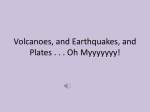 Volcanoes, Earthquakes, Islands . . . Oh My!