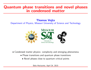 Quantum phase transitions and novel phases in condensed matter