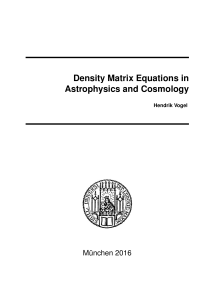 Density Matrix Equations in Astrophysics and Cosmology