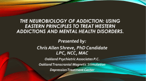 THE NEUROBIOLOGY OF ADDICTION: USING EASTERN