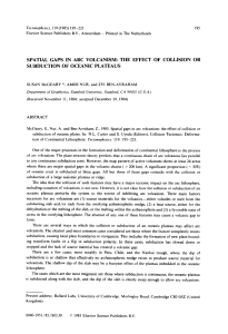 spatial gaps in arc volcanism: the effect of collision or subduction of