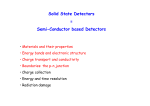 Solid State Detectors = Semi-Conductor based Detectors