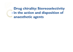 Drug chirality: Stereoselectivity in the action and disposition