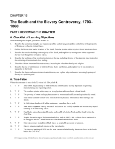 The South and the Slavery Controversy, 1793– 1860