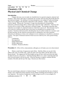 Chemistry 130 Physical + Chemical Change