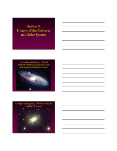 Outline 8: History of the Universe and Solar System