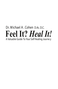 Feel It? Heal It! A Valuable Guide To Your Self Healing Journey