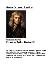 Dr. Zeemo has a brief guide to Newton`s Three Laws of Motion.