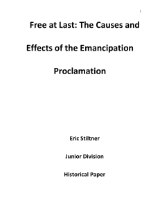 Free at Last: The Causes and Effects of the Emancipation