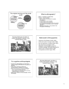 What is ethnography? Malinowski`s Ethnographies For cognitive