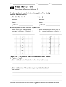 slope intercept form lesson
Slope-Intercept Form slope intercept form lesson
Slope-Intercept Form