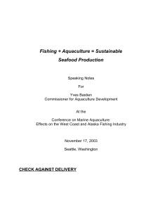 Fishing + Aquaculture = Sustainable Seafood Production