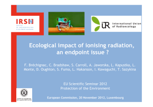 Ecological impact of ionising radiation, an endpoint issue?