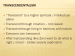 TRANSCENDENTALISM “Transcend” to a higher spiritual