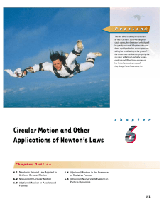 Circular Motion and Other Applications of Newton`s Laws