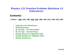 Physics 121 Practice Problem Solutions 12 Inductance Contents: