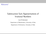 Subrecursive Sum Approximations of Irrational Numbers