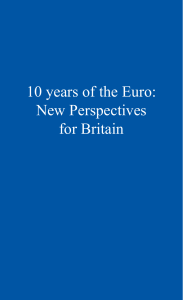 10 years of the Euro: New Perspectives for Britain