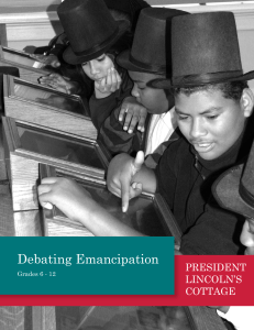 Debating Emancipation - President Lincoln`s Cottage