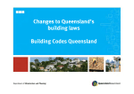 Changes to Queensland`s building laws Building Codes Queensland