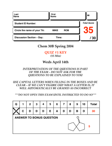 Chem 30B Spring 2004 QUIZ #1 KEY Weds April 14th / 30