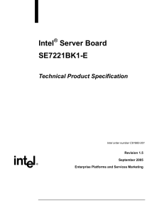 Intel ® Server Board SE7221BK1-E Technical Product Specification