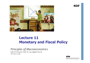 Lecture 11 Monetary and Fiscal Policy