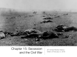 Chapter 15- Secession and the Civil War (upload)