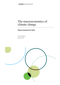 The Macroeconomics of Climate Change Final Report, May 2013