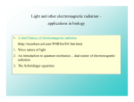 Light and other electromagnetic radiation – applications in biology