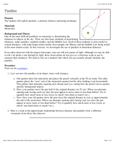 Purpose The student will explore parallax, a primary distance