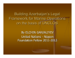 Building Azerbaijan`s Legal Framework for Marine Operations on the