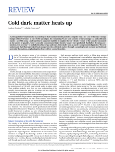Cold dark matter heats up