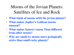 Moons of the Jovian Planets: Satellites of Ice and Rock