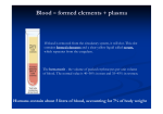 Blood = formed elements + plasma