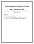 The Psychology and Physiology of Street Drugs Amie J. Hatch