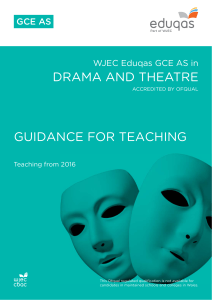 DRAMA AND THEATRE GUIDANCE FOR TEACHING