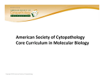 Basic Molecular Theory - American Society of Cytopathology