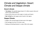 Climate and Vegetation: Desert Climate and Steppe climate