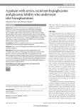 A patient with severe, recurrent hypoglycemia and glycemic