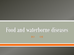 Food and waterborne diseases