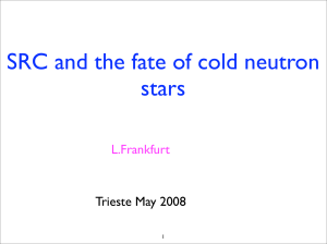 SRC and the fate of cold neutron stars