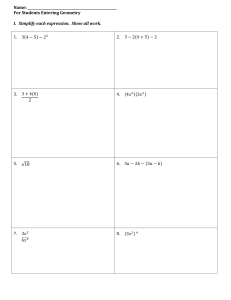 Name: For Students Entering Geometry I. Simplify each expression