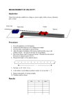 Measurement of velocity and acceleration.