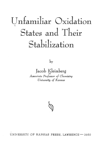 Unfamiliar Oxidation States and Tkeir Stabilization