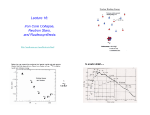 Lecture 16: Iron Core Collapse, Neutron Stars, and Nucleosynthesis