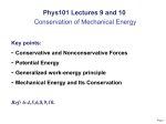 Phys101 Lectures 9 and 10 Conservation of Mechanical Energy