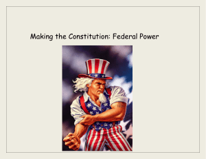 Making the Constitution: Federal Power