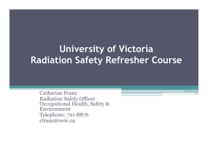 University of Victoria Radiation Safety Refresher Course